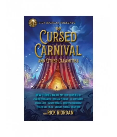 The Cursed Carnival and Other Calamities: New Stories about Mythic Heroes $7.20 BOOKS